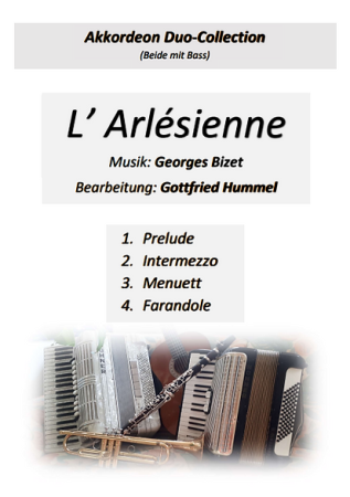 L' Arlésienne, Georges Bizet, Gottfried Hummel, Akkordeon-Duo, Standardbass MII, Suite, mittelschwer-schwer, Akkordeon Noten, Cover