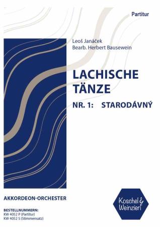 Lachische Tänze Nr.1, Starodávný, Der Altertümliche, Leoš Janáček, Herbert Bausewein, Akkordeon-Orchester, Akkordeon-Noten, mittelschwer-schwer, Oberstufe, Wertungsstück, Wettbewerbsliteratur