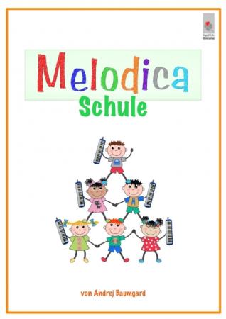 Melodica-Schule, Andrej Baumgard, Schulwerk für Melodica, sehr leicht, Melodicaunterricht, Melodica spielen lernen, Schüler, Anfänger, Melodica Noten, Cover