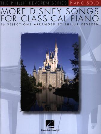 More Disney Songs For Classical Piano, Phillip Keveren, Piano-Solo, Spielheft, Soloband, Megahits, Walt Disney, mittelschwer, Soundtracks, Filmmusik, Klavier Noten