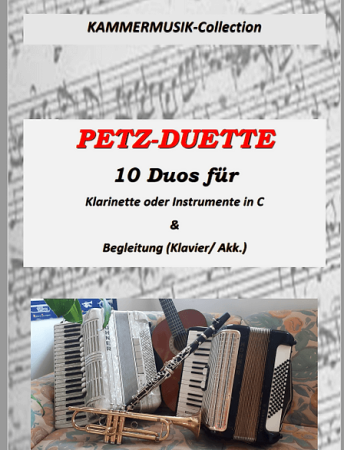 Petz Duette, Gottfried Hummel, Spielheft, 2 Klarinetten/2 Instrumente in C, Begleitung (Akkordeon/Klavier), mittelschwer, Originalkompositionen, Kammermusikkompositionen, Kammermusik Noten, Cover