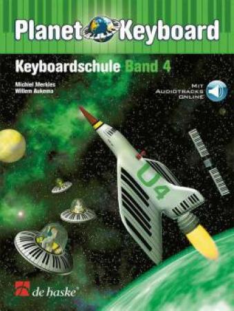 Planet Keyboard Band 4 , Michiel Merkies, Willem Aukema, Keyboardschule, Schulwerk, Lehrwerk, moderner Keyboardunterricht, mit Online-Audios, leicht, Anfänger, Keyboard spielen lernen, Keyboard Noten, Cover