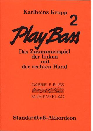 Play Bass Band 2, Karlheinz Krupp, Akkordeon-Solo, Standardbass MII, Spielheft, Soloband, Bewegungsspiele für die linke Hand, leicht-mittelschwer, Akkordeon Noten