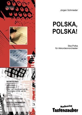 Polska Polska, Jürgen Schmieder, Akkordeonorchester, Jugendorchester, leicht-mittelschwer, Polka, Ska, Polen, Akkordeon Noten