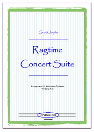 Ragtime Concert Suite, Scott Joplin, Wolfgang Ruß, Akkordeon-Orchester, Medley, Potpourri, Ragtime-Klassiker, mittelschwer, Akkordeon Noten
