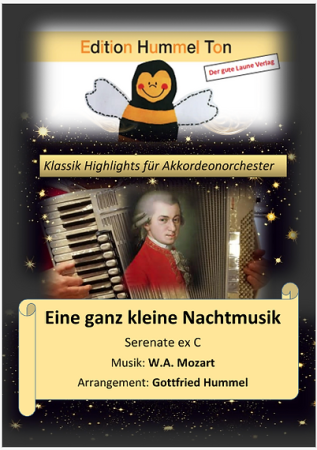 Serenade "Eine ganz kleine Nachtmusik", Wolfgang Amadeus Mozart, Gottfried Hummel, Akkordeonorchester, Suite in sieben Sätzen, leicht-mittelschwer, Akkordeon Noten, Cover