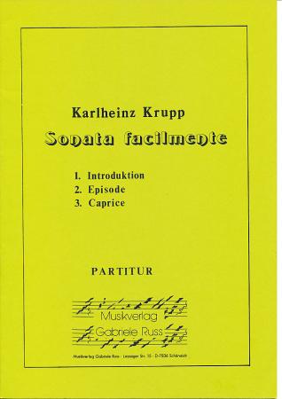 Sonata facilmente, Karlheinz Krupp, Akkordeon-Orchester, Originalkomposition, Suite in 3 Sätzen, Konzertstück, Wertungsstück, Wettbewerbsliteratur, mittelschwer, Mittelstufe, Akkordeon Noten