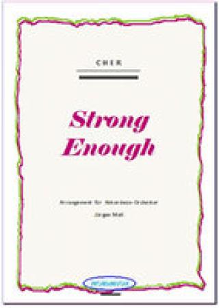 Strong Enough, Cher, Mark Taylor, Paul Barry Jürgen Moll, Akkordeon-Orchester, mittelschwer, Unterhaltungskonzert, Disco-Hit, Megahit, Rock und Pop, Akkordeon Noten, Cover