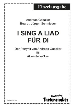 I sing a Liad für di, Andreas Gabalier, Akkordeon-Solo, Standardbass MII, Jürgen Schmieder, Einzelausgabe, mittelschwer, Partyhit, Akkordeon Noten