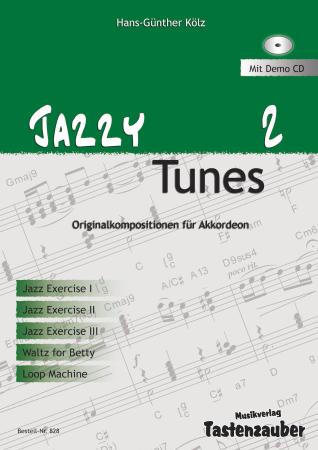 Jazzy Tunes 2, Hans-Günther Kölz, Akkordeon Solo, Standardbass MII, Jazz, Originalkomposition, mittelschwer-schwer, Akkordeon Noten