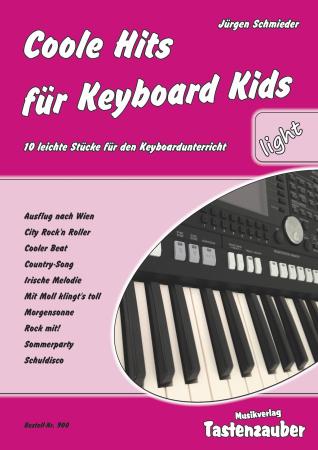 Coole Hits für Keyboard Kids "light", Jürgen Schmieder, Spielheft für Keyboard-Solo, leicht, Keyboardunterricht, Anfänger, Keyboardnoten
