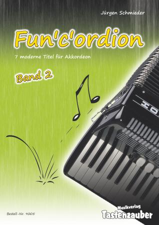 Fun'c'ordion Band 2, Jürgen Schmieder, Akkordeon Solo, Standardbass MII, mittelschwer, Akkordeonunterricht, Selbststudium, Akkordeon Noten