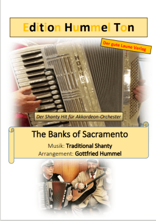 The Banks Of Sacramento, Gottfried Hummel, Akkordeonorchester, Nathan Evans, Shanty, sehr leicht-leicht, mit Easy-Stimme, Akkordeon Noten, Cover, Titelbild