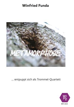 Metamorphose, Winfried Funda, Trommel-Quartett, Spielstück, leicht-mittelschwer, Originalkomposition, Schlagwerk Noten