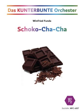 Schoko-Cha-Cha, Winfried Funda, Kunterbuntes Orchester, inkl. Online-Audio, leicht, Noten für Schulorchester, Cover