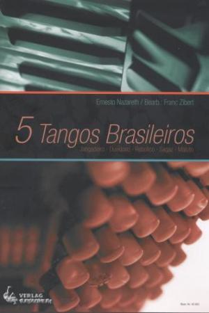 Fünf Tangos Brasileiros, Ernesto Nazareth, Frank Zibert, Akkordeon-Solo, Standardbass MII, Spielheft, Soloband, mittel bis schwer, Akkordeon Noten