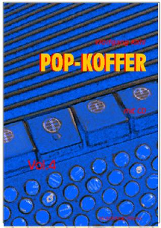 Pop-Koffer Nr. 4, Wolfgang Kahl, Akkordeon-Solo, Standardbass, MII, Spielheft, Soloband, aktuelle Popularmusik, mittelschwer, ​mit CD, Akkordeon Noten
