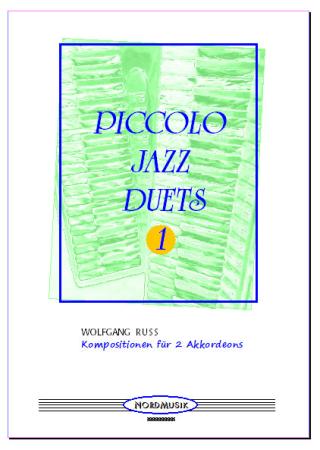 Piccolo Jazz DUETS 1, Wolfgang Ruß, Akkordeon-Duo, ​Standardbass MII, Spielheft, Duo-Band, Jazzakkordeon, leicht, Akkordeon Noten