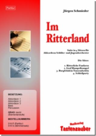 Im Ritterland, Jürgen Schmieder, Akkordeonorchester, Schülerorchester, Jugendorchester, Suite in 4 Sätzen, leicht, Noten für Akkordeon