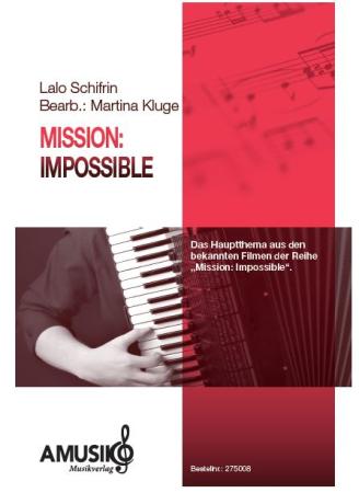 Mission Impossible, Filmmusik für Akkordeonorchester, Martina Kluge, Lalo Schifrin, mittelschwer, Soundtrack, Akkordeon Noten
