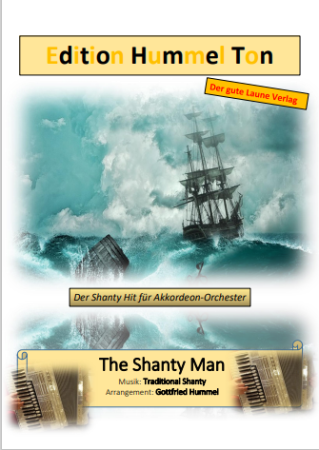 The Shanty Man, Gottfried Hummel, Akkordeonorchester, Nathan Evans, Shanty, sehr leicht-leicht, mit Easy-Stimme, Akkordeon Noten, Cover