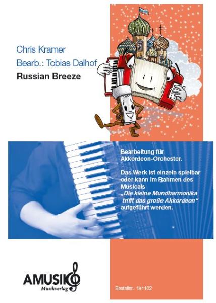 Russian Breeze, Akkordeon-Orchester, Tobias Dalhof, Musical, Cris Kramer, mittelschwer, Originalkomposition, Originalmusik, Akkordeon Noten
