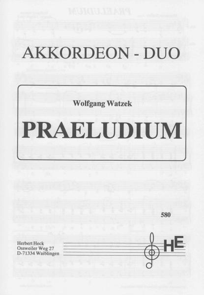 Praeludium, Akkordeon-Duo, Wolfgang Watzek, leicht-mittelschwer, Originalkomposition, Akkordeon Noten