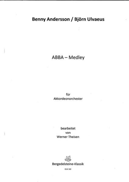 ABBA - Medley für Akkordeonorchester, Benny Andersson, Björn Ulvaeus, Werner Theisen, Akkordeonorchester, Medley, Potpourri, Megahits, mittelschwer, Akkordeon Noten, Cover