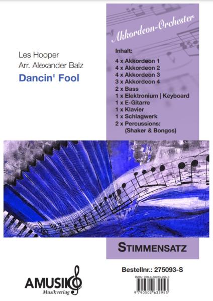 Dancin' Fool, Les Hooper, Alexander Balz, Akkordeon-Orchester, Bigband-Sound, Rock, Pop, mittelschwer, Akkordeon Noten, Stimmensatzdeckblatt