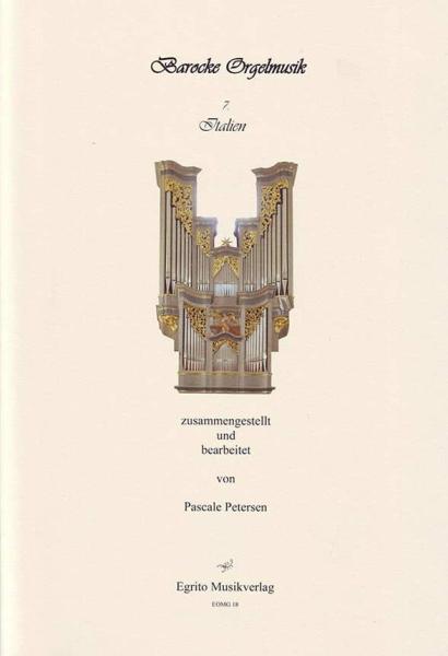 Barocke Orgelmusik aus Italien, Pascale Petersen, Orgel, Spielheft, Soloband, klassische Musik, Barock, Orgel Noten, Cover