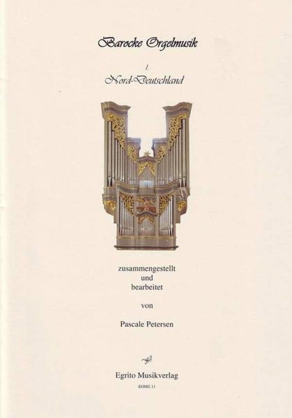 Barocke & Romantische Orgelmusik aus Norddeutschland, Pascale Petersen, Orgel, Spielheft, Soloband, klassische Musik, Barock, Romantik, Orgel Noten, Cover