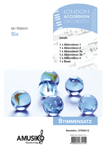 Six, Ian Watson, Akkordeon-Ensemble, sehr schwer, anspruchsvoll, Höchstufe, Originalkomposition, Auftragskomposition, Originalmusik, Wertungsstück, Wettbewerbsliteratur, Akkordeon Noten