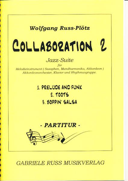 Collaboration 2, Wolfgang Ruß-Plötz, Komposition für Akkordeonorchester, Melodieinstrument, Rhythmusgruppe und Klavier, Rhapsodie, Jazz, Rock, Latin, schwer, Akkordeon Noten