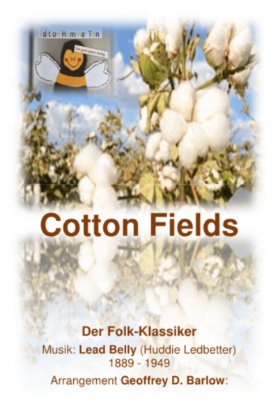 Cotton Fields, Lead Belly (Huddie Ledbetter), Geoffrey D. Barlow, Akkordeonorchester, Folk-Klassiker, leicht-mittelschwer, Akkordeon Noten