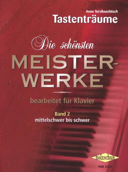 Die schönsten Meisterwerke 2, Anne Terzibaschitsch, Klavier, Spielheft, Soloband, bekannte Werke, mittelschwer-schwer, Klavier Noten