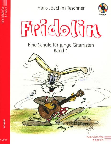 Fridolin Gitarrenschule Band 1, Hans Joachim Teschner, Schulwerk für Gitarre, Lehrwerk, Gitarrenschule, für Kinder, sehr leicht, Gitarre spielen lernen, Gitarrenunterricht, Gitarren Noten, Cover mit CD
