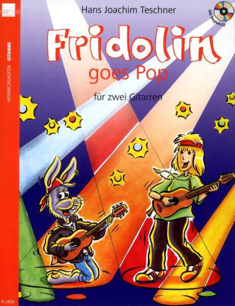 Fridolin goes Pop Band 1, Hans Joachim Teschner, Spielheft für 2 Gitarren, Gitarren-Duo, Spielband, gemeinsam musizieren, Rock, Pop, Blues, Bluesimprovisation, leicht, Gitarren Noten, Gitarre spielen lernen, Titelseite mit CD