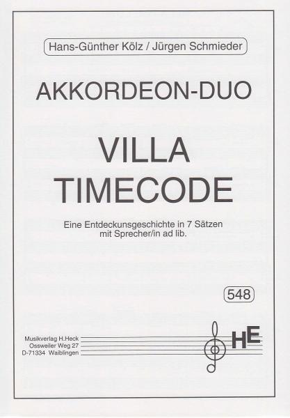 Villa Timecode, Akkordeon-Duo, Hans-Günther Kölz, Jürgen Schmieder, Sprecher ad lib., leicht-mittelschwer, Suite in 7 Sätzen, Spielheft, Duo-Band, Akkordeon Noten