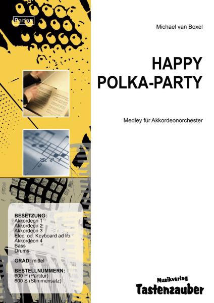 Happy Polka-Party, Michael van Boxel, Akkordeonorchester, Medley, Potpourri, mittelschwer, Akkordeon Noten, James Last