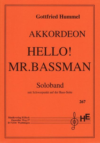 Hello! Mr. Bassmann, Gottfried Hummel, Akkordeon-Solo, Standardbass MII, Schwerpunkt Bass, Soloband, Spielheft, leicht-mittelschwer, Akkordeon Noten
