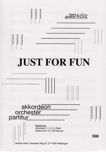 Just for Fun, Hans-Günther Kölz, Akkordeonorchester, Disco-Samba, mittelschwer, Originalkomposition, Originalmusik, Akkordeon Noten