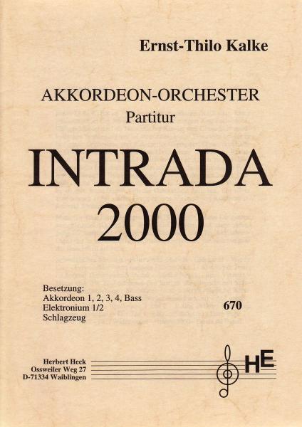 Intrada 2000, Ernst-Thilo Kalke, Akkordeon-Orchester, mittelschwer, Originalkomposition, Spielstück, Originalmusik, Akkordeon Noten