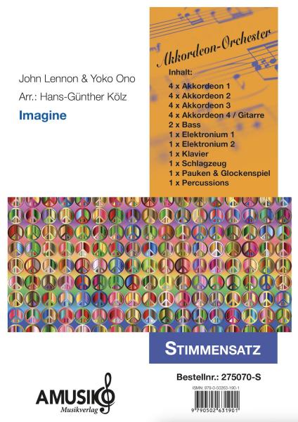 Imagine, John Lennon, Yoko Ono, Hans-Günther Kölz, Akkordeon-Orchester, Gänsehautmusik, Protestsong, Hoffnung, Frieden, Friedensbewegung, mittelschwer, Akkordeon Noten, Megahit, Stimmensatz, Titelblatt