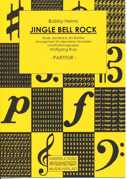 Jingle Bell Rock, Bobby Helms, Joe Beal, Jim Boothe, Wolfgang Ruß, Akkordeonorchester, Swing, Weihnachtslied, Weihnachtskonzert, leicht-mittelschwer, Akkordeon Noten