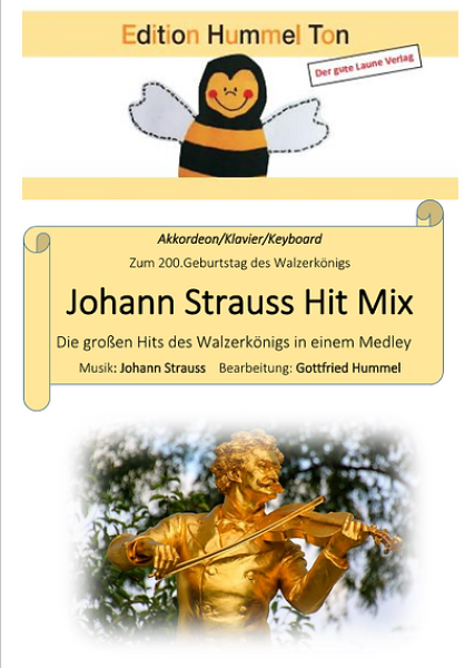 Johann Strauss Hit Mix, Johann Strauss, Gottfried Hummel, Akkordeon-Solo, Standardbass MII, Klavier, Keyboard, Medley, Potpourri, mittelschwer, Akkordeon Noten, Cover