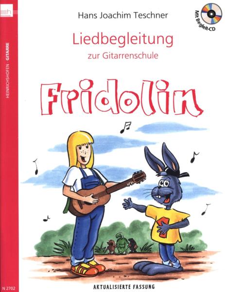 Liedbegleitung zur Gitarrenschule Fridolin, Hans Joachim Teschner, Gitarre und Gesang, Spielheft, für Kinder, leicht, Gitarre spielen lernen, Gitarrenunterricht, Gitarren Noten, Cover mit CD