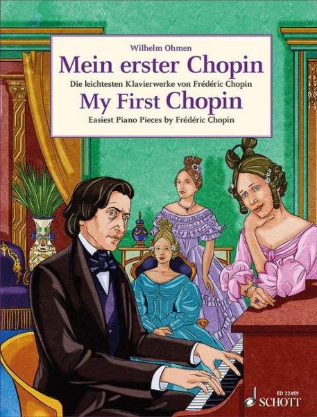 Mein erster Chopin, Frédéric Chopin, Wilhelm Ohmen, , Klavier, Spielheft, Soloband, Klavierwerke, leicht-mittelschwer, Klavier Noten