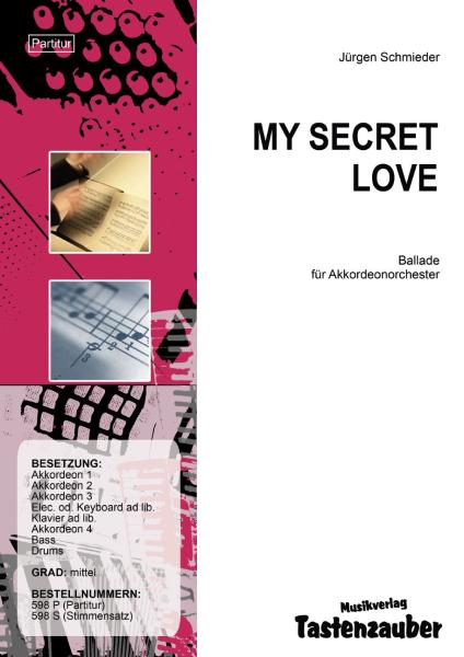 My Secret Love, Jürgen Schmieder, Akkordeon-Orchester, mittelschwer, Ballade, Originalkomposition, Originalmusik, Akkordeon Noten
