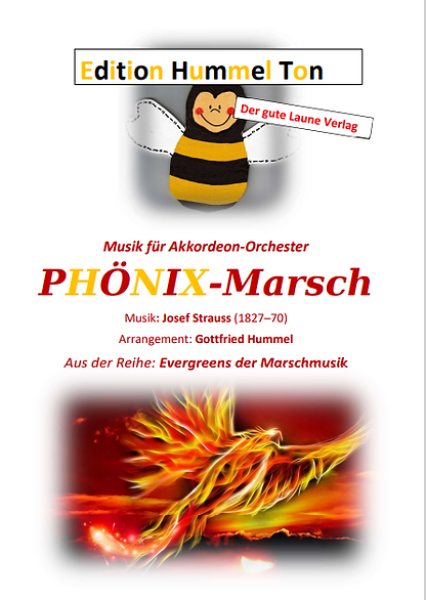 PHÖNIX-Marsch, Josef Strauß, Gottfried Hummel, Akkordeonorchester, Eröffnungsstück, Konzertopener, mittelschwer, Easy-Stimme, Akkordeon Noten