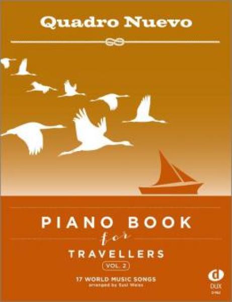 Piano Book for Travellers Vol. 2, Susi Weiss, Klavier-Solo, Piano-Solo, Spielheft, Soloband, World Music Songs, Quadro Nuevo, leicht-mittelschwer, Klavier Noten, Cover